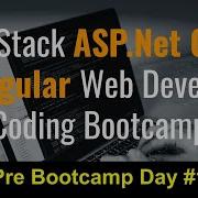 Pre Bootcamp Day 1 Full Stack ASP Net Core Web Development With Angular Coding Bootcamp Intro
