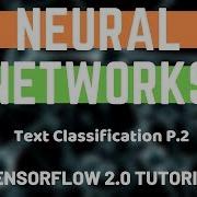 Tensorflow 2 0 Tutorial What Is An Embedding Layer Text Classification P2