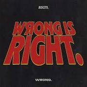 Biscits Wrong Is Right Extended Mix