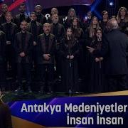 Antakya Medeniyetler Korosu İNSAN İNSAN