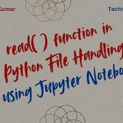 READ FUNCTION IN PYHTON FILE HANDLING USING JUPYTER NOTEBOOK