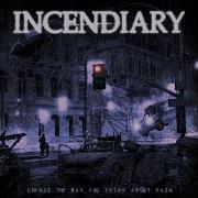 EGxHC Incendiary Change The Way You Think About Pain 2023 Full Album