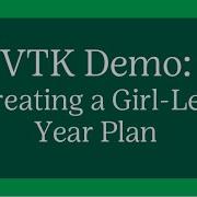 VTK Demo Creating A Girl Led Year Plan