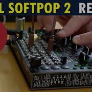 SoftPop 2 Review A Refreshingly Original Semi Modular Synth Tutorial Vs OG Bastl SoftPop