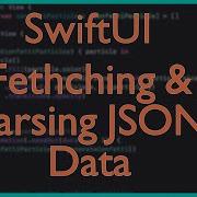 JSON Parsing Display In SwiftUI SwiftUI Xcode Tutorial