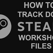 Steam Workshop How To Trace And Find Files