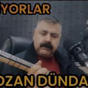 BİLMİYORLAR OZAN DÜNDAR