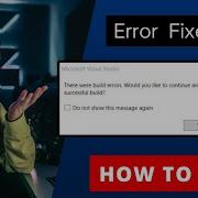 Solve The Problem There Were Build Errors Visual Studio