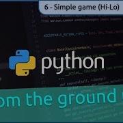6 Simple Game Hi Lo Python From The Ground Up
