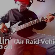 Limp Bizkit Rollin Air Raid Vehicle Guitar Cover