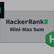 Mini Max Sum HackerRank Solution Explained Python