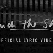 Touch The Sky Official Lyric Video Hillsong UNITED