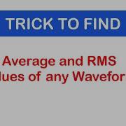 28 Trick To Find AVERAGE RMS Values Of Any Waveform TRIANGULAR AND SQUARE WAVE PART 1