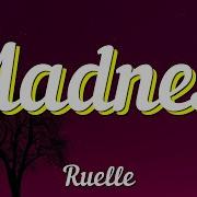 Ruelle Madness Lyrics
