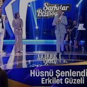 Hüsnü Şenlendirici ERKİLET GÜZELİ