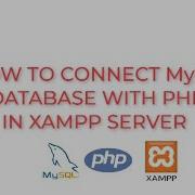 How To Connect Mysql Database With PHP In XAMPP PHP MySql