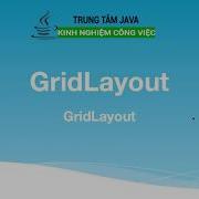 Bài 36 Java Swing GridLayout