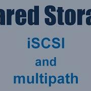Общее хранилище с использованием Iscsi и многопутевого доступа