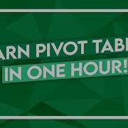 Pivot Table Tutorial Learn PivotTables In 1 Hour Excel Crash Course