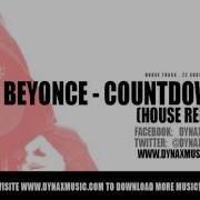 Beyonce Countdown House Remix By Dynaxmusic