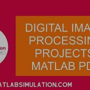 Digital Image Processing Projects Matlab PDF Digital Image Processing Projects Using Python