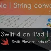 Learn To Code Swift 4 Variable String Conversion