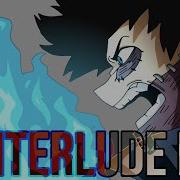 INTERLUDE IV Dabi Animatic