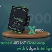 Introducing SenseLive X9000 Ultimate 4G IoT Gateway For Real Time Data Acquisition Control