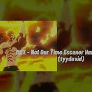 MQX Not Our Time SDS Hardstyle Remix Tyydavid
