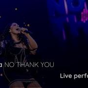 Rafa Ela NO THANK YOU Live Performance