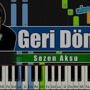 Sezen Aksu Geri Dön Akorlu Kolay Piyano