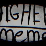 HIGHER Meme Collab With Tatiana Zh