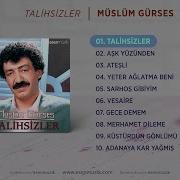 Talihsizler Müslüm Gürses Official Audio Talihsizler Müslümgürses Esen Müzik