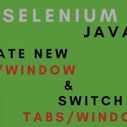 How To Create New Tab Or Window And Switch Between Tabs And Windows In Chrome Selenium Java