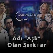 Adı Aşk Olan Şarkılar Çok Akustik