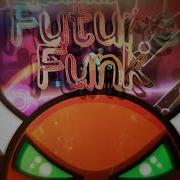 Future Funk 100 By JonathanGD Hard Demon Mobile Geometry Dash
