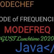 Mode Of Frequencies Problem From Codechef MODEFREQ Java Programming