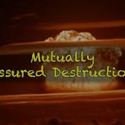 Mutually Assured Destruction