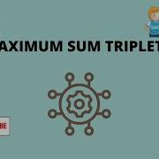 Maximum Sum Triplet InterviewBit Leetcode GeeksforGeeks Problem Coding Interview Problem
