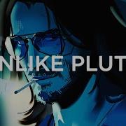 Unlike Pluto Night