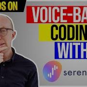 Coding With The Power Of Your Voice And Serenade