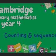 Understanding Sequences Cambridge Primary Maths Year 4 Terms And Term To Term Rule Explained