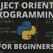 Python Object Oriented Programming OOP For Beginners