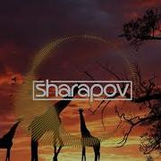 Sharapov Lose Control Original Mix