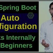 6 Understanding Spring Boot Auto Configuration For Beginners Spring Boot Tutorials 2024