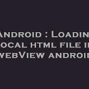 Android Loading Local Html File In WebView Android