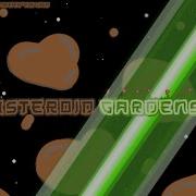 Asteroid Gardens Made By CreeperGOD
