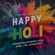 Happy Holi Animation Effects Using Html Css And Javascript Premsukhsirohi