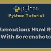 Part 14 Selenium With Python Tutorial Test Execution Html Report Screenshot For Failed Tests