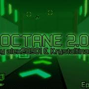 Octane 2 0 Crazy By Alex28901 Krystaltinan Flood Escape 2 Community Maps
